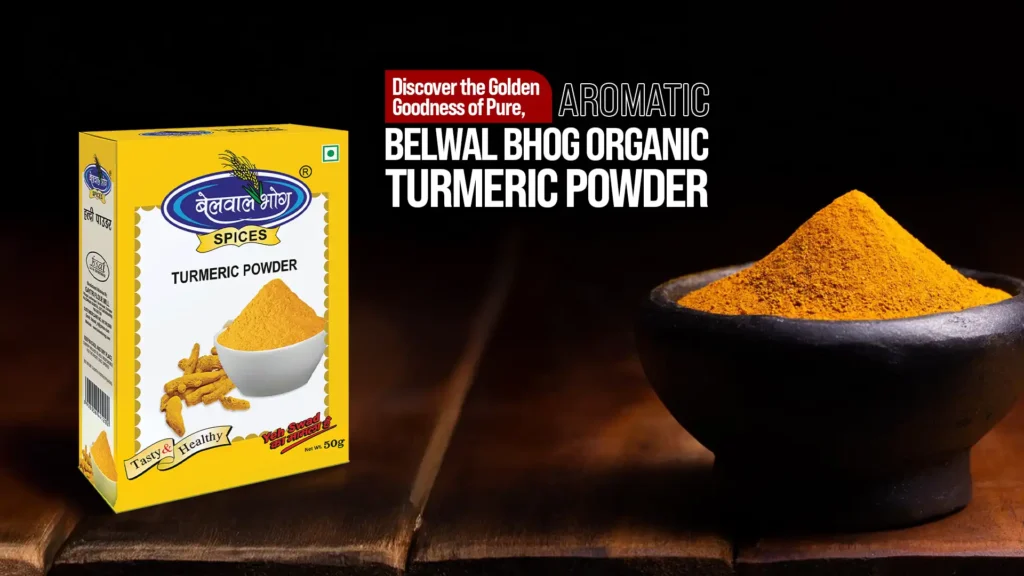 Belwal Bhog Organic Turmeric Powder box with a bowl of pure golden haldi showcasing rich aroma and colour.