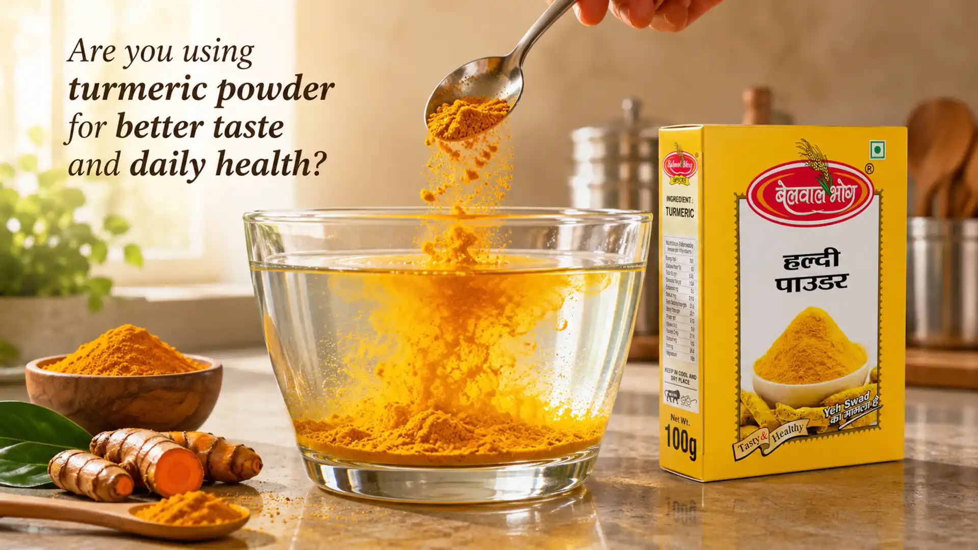 Are you using turmeric powder for better taste and daily health?