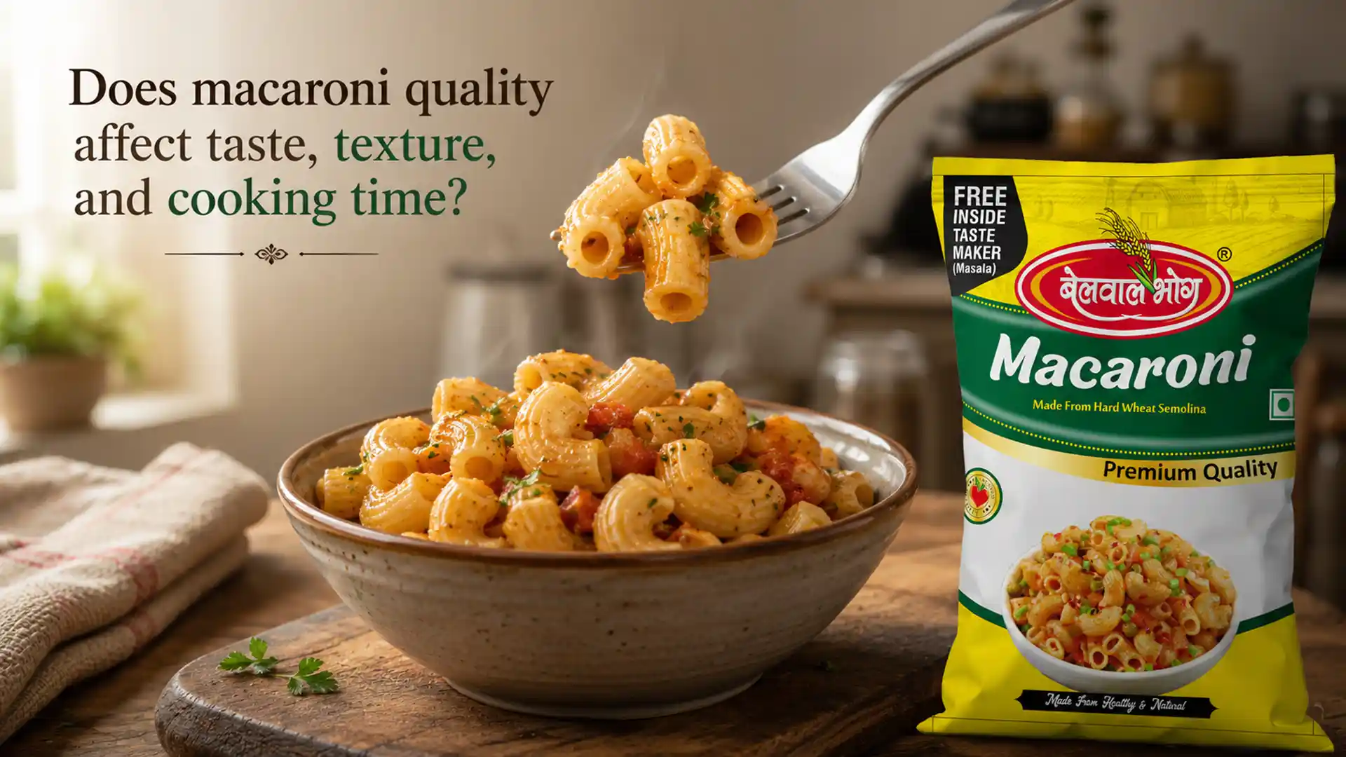 Does macaroni quality affect taste, texture, and cooking time?