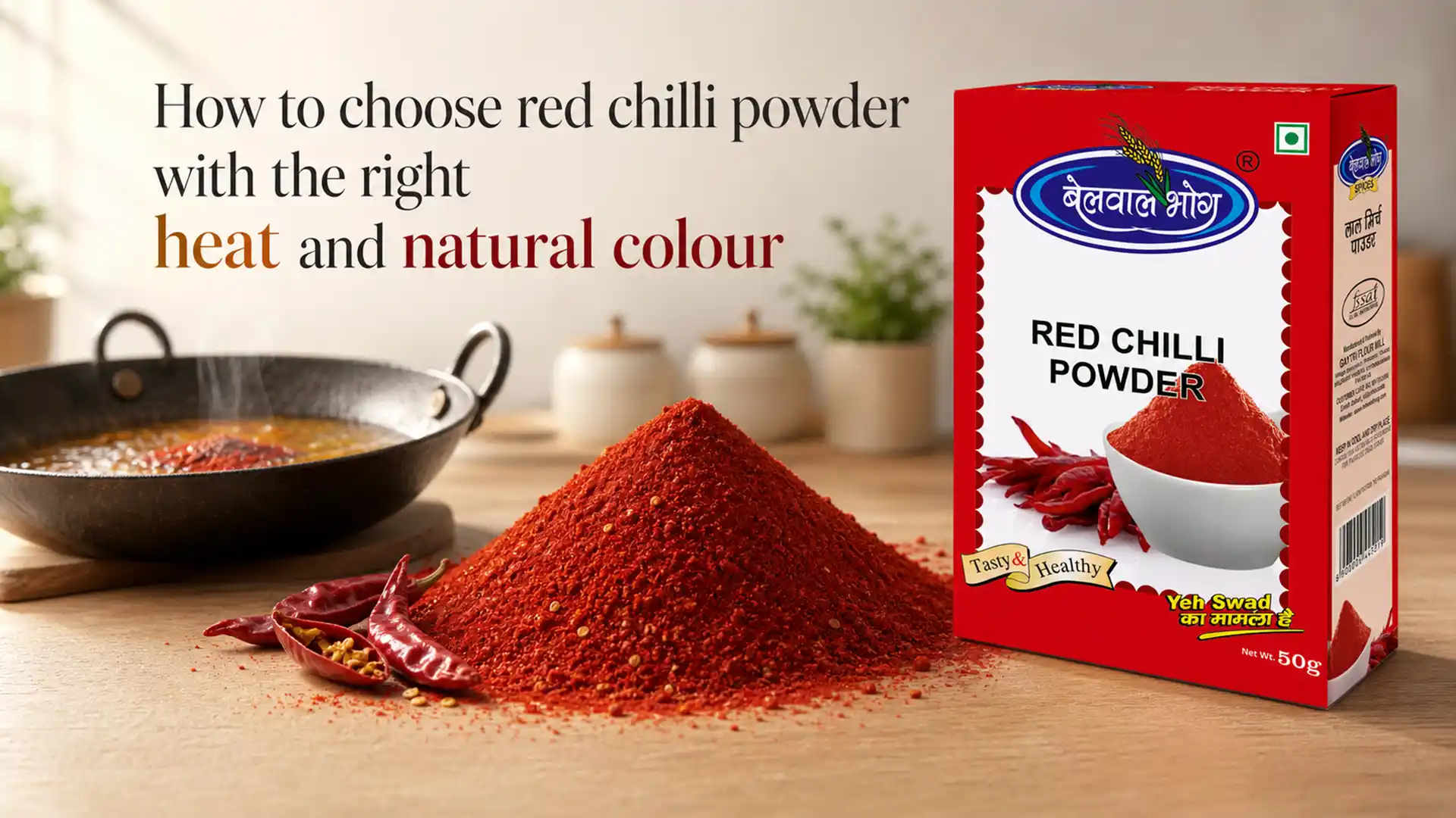 How to choose red chilli powder with the right heat and natural colour