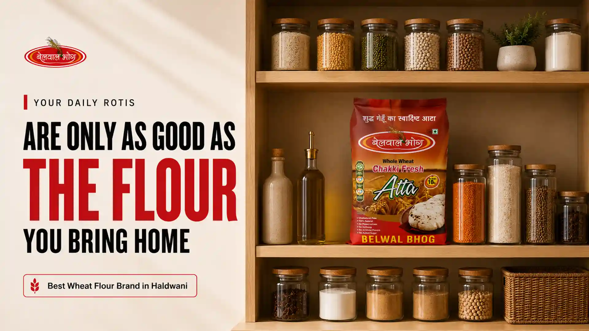 Your daily rotis are only as good as the flour you bring home