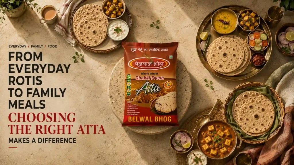 Best Atta Brand in Uttarakhand for fresh rotis and wholesome family meals